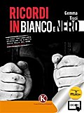 Ricordi in bianco e nero