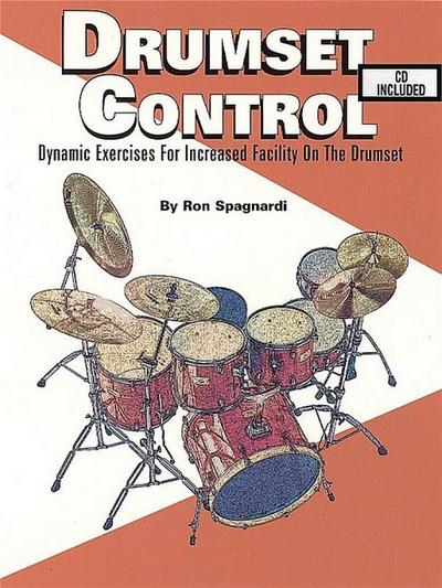 Drumset Control: Dynamic Exercises for Increased Facility on the Drumset