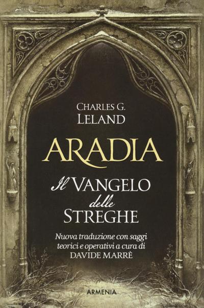 Aradia. Il vangelo delle streghe