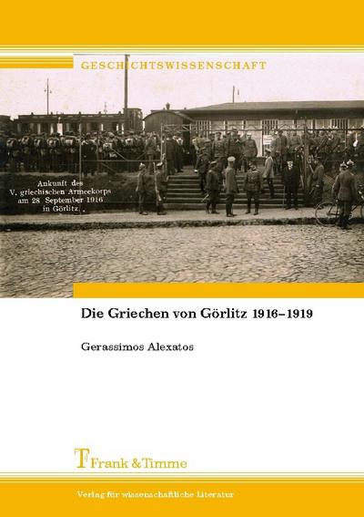 Die Griechen von Görlitz 1916-1919