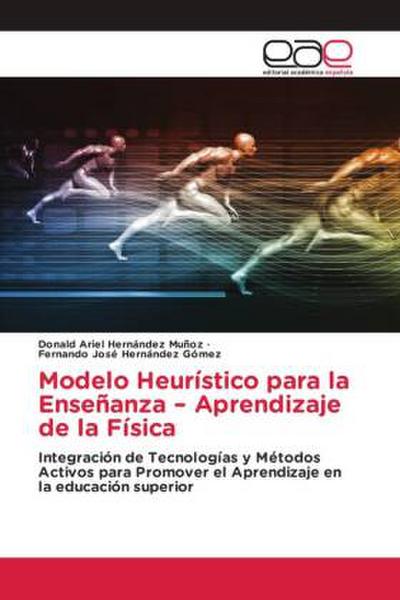 Modelo Heurístico para la Enseñanza - Aprendizaje de la Física