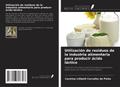 Utilización de residuos de la industria alimentaria para producir ácido láctico