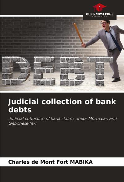 Judicial collection of bank debts