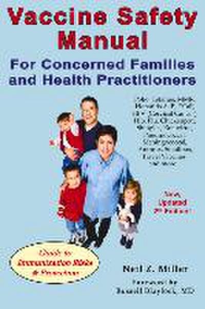 Vaccine Safety Manual for Concerned Families and Health Practitioners, 2nd Edition