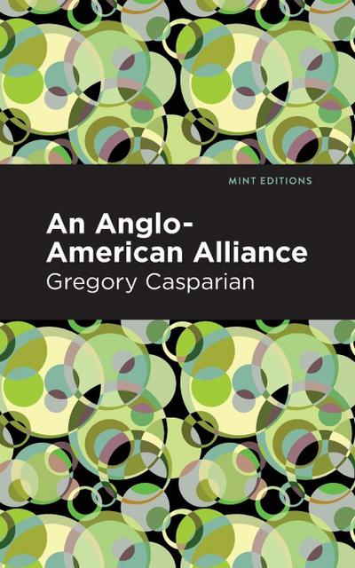 An Anglo-American Alliance