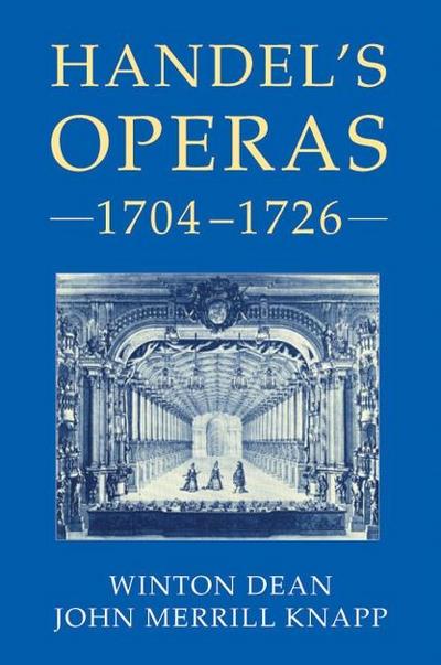 Handel’s Operas, 1704-1726