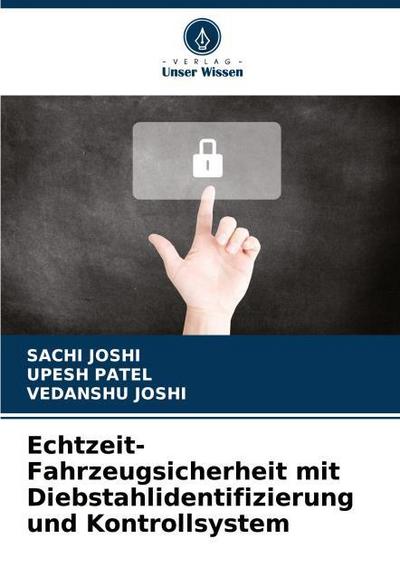 Echtzeit-Fahrzeugsicherheit mit Diebstahlidentifizierung und Kontrollsystem