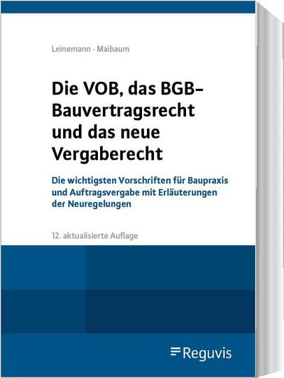 Die VOB, das BGB-Bauvertragsrecht und das neue Vergaberecht