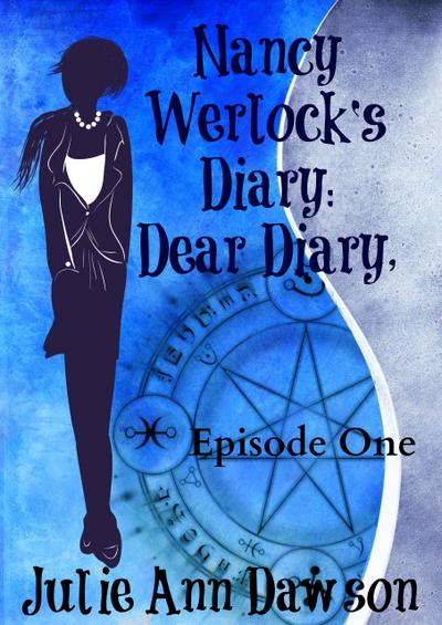 Nancy Werlock’s Diary: Dear Diary