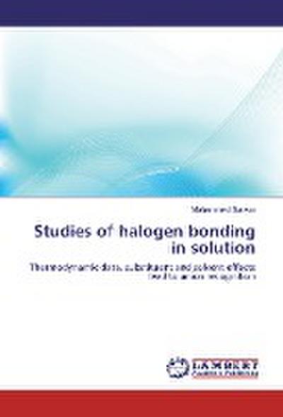 Studies of halogen bonding in solution
