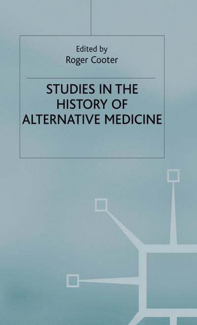 Studies in the History of Alternative Medicine