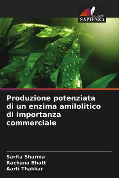 Produzione potenziata di un enzima amilolitico di importanza commerciale