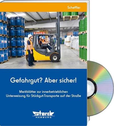 Gefahrgut? Aber sicher! - Expertenpaket: Merkblätter zur innerbetrieblichen Unterweisung für Stückgut-Transporte (mit CD-ROM/Download)