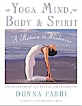 Yoga Mind, Body & Spirit