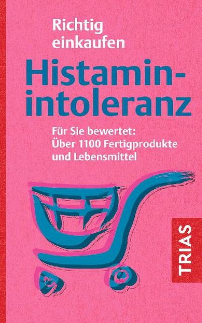 Richtig einkaufen Histamin-Intoleranz 