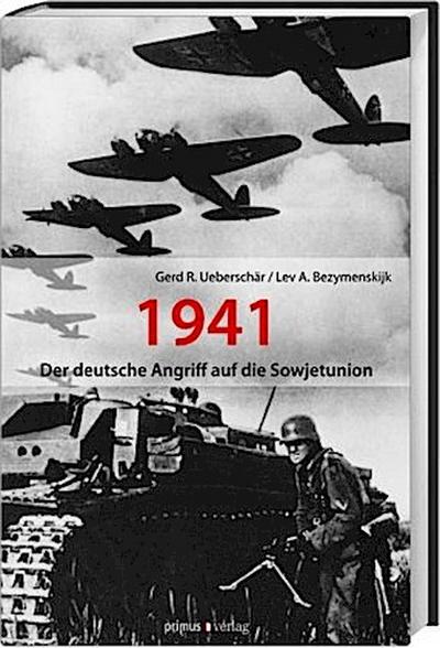 1941 - Der deutsche Angriff auf die Sowjetunion