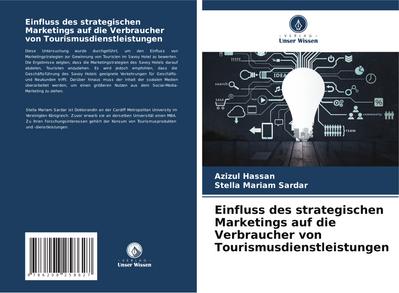 Einfluss des strategischen Marketings auf die Verbraucher von Tourismusdienstleistungen