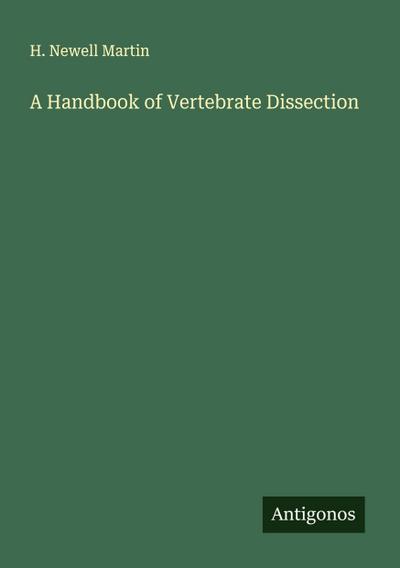 A Handbook of Vertebrate Dissection