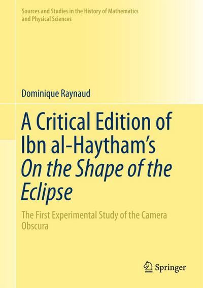 A Critical Edition of Ibn al-Haytham’s On the Shape of the Eclipse