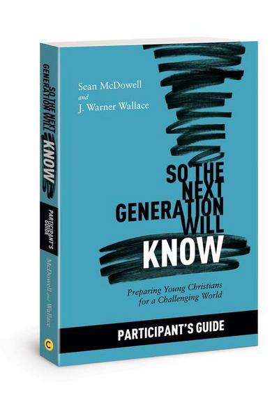 So the Next Generation Will Know Participant’s Guide