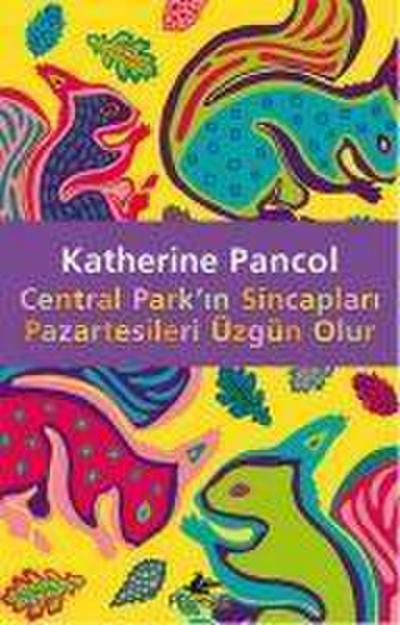 Central Parkin Sincaplari Pazartesileri Üzgün Olur