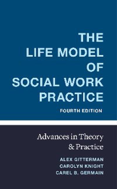 The Life Model of Social Work Practice