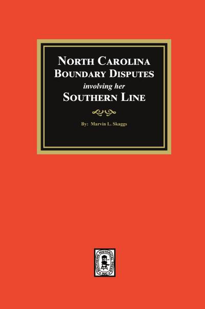 North Carolina Boundary Disputes involving her Southern Line