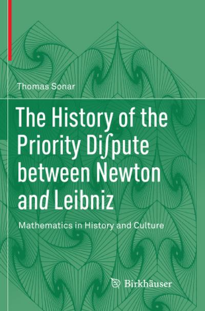 The History of the Priority Di¿pute between Newton and Leibniz
