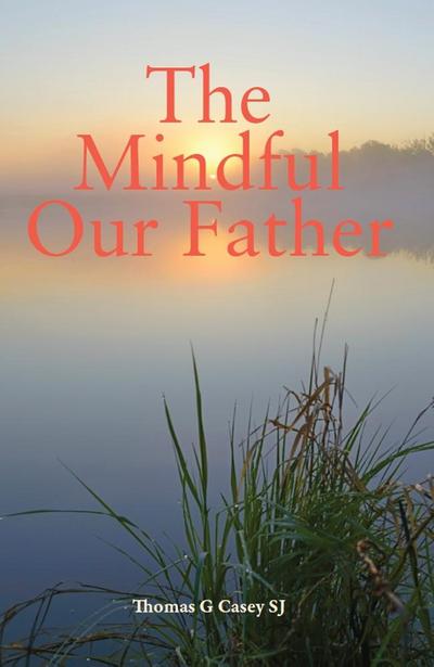 Mindful Our Father