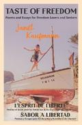 Taste of Freedom/ L’Esprit de Liberté / Sabor a Libertad