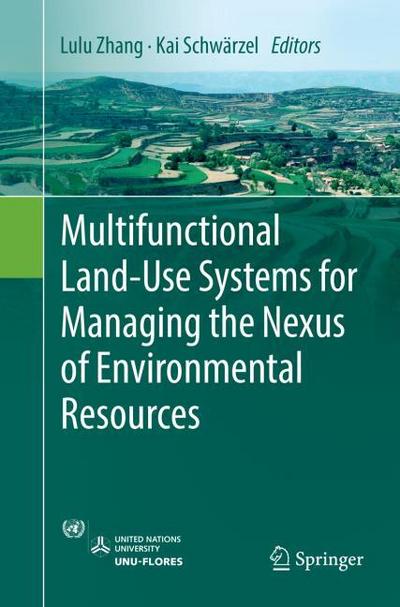 Multifunctional Land-Use Systems for Managing the Nexus of Environmental Resources