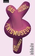 Das Pen!smuseum - Mit Texten von Jovana Reisinger, Sophia Süßmilch und Illustrationen von Andrea Z. Scharf von Mareike Fallwickl | Buch