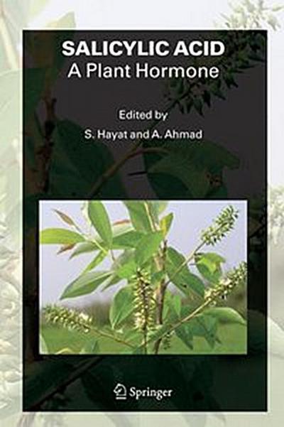 SALICYLIC ACID - A Plant Hormone
