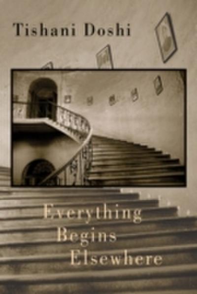 Everything Begins Elsewhere
