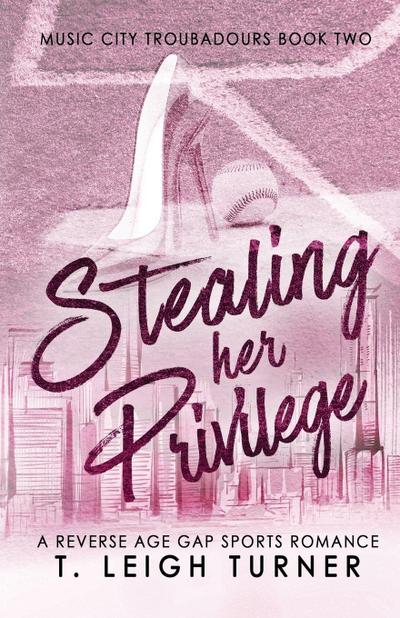 Stealing Her Privilege (A Reverse Age Gap Sports Romance)