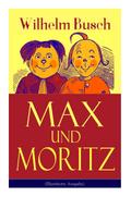Max und Moritz (Illustrierte Ausgabe): Eines der b