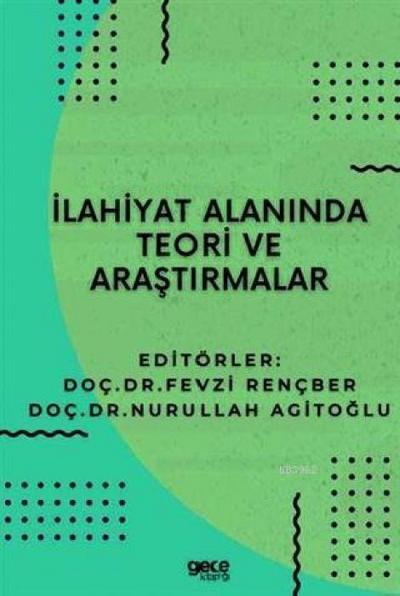 Ilahiyat Alaninda Teori ve Arastirmalar