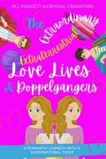 The Extraordinary Extraterrestrial Love Lives of Doppelgangers (Love and Aliens, #1)