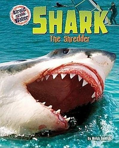 Shark: The Shredder