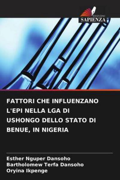 FATTORI CHE INFLUENZANO L’EPI NELLA LGA DI USHONGO DELLO STATO DI BENUE, IN NIGERIA
