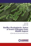 Bacillus thuringiensis: Status of Insect Pathogen From Middle Gujarat