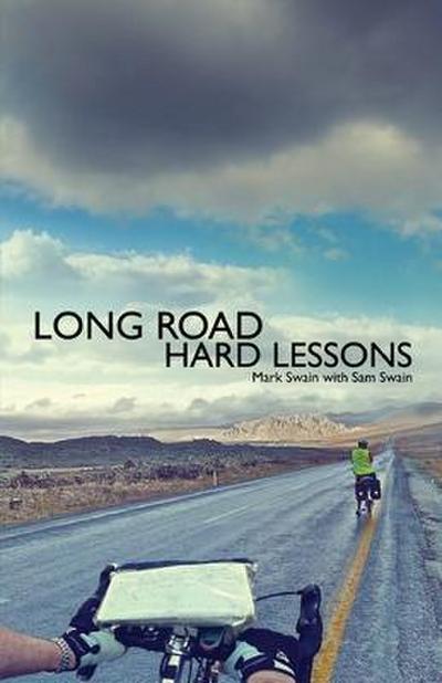 Long Road, Hard Lessons