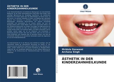 ÄSTHETIK IN DER KINDERZAHNHEILKUNDE