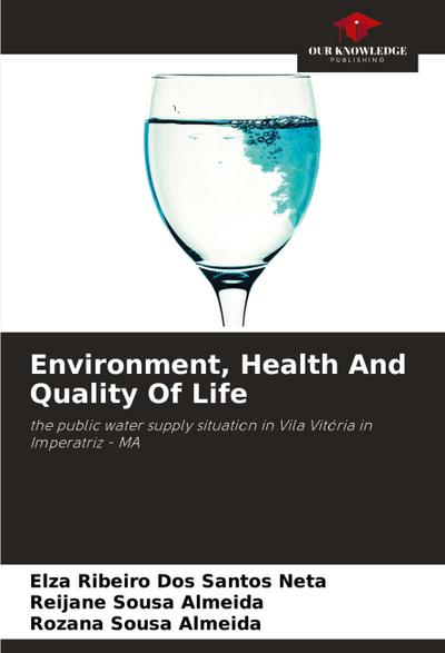 Environment, Health And Quality Of Life