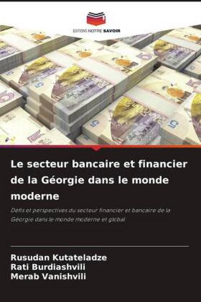 Le secteur bancaire et financier de la Géorgie dans le monde moderne