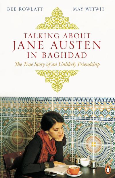 Talking About Jane Austen in Baghdad