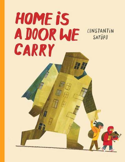 Home Is a Door We Carry