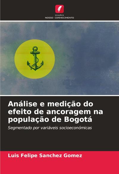 Análise e medição do efeito de ancoragem na população de Bogotá