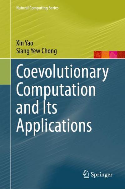 Coevolutionary Computation and Its Applications