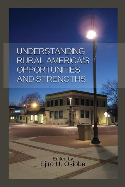 Understanding Rural America’s Opportunities and Strengths